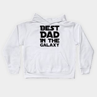 Best dad in the galaxy Kids Hoodie